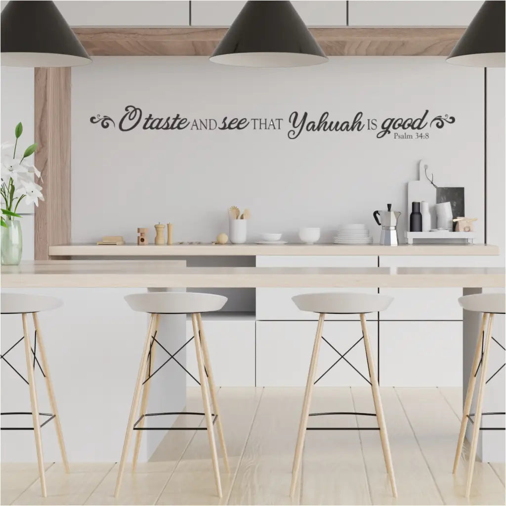  "Taste and See That Yahuah is Good" wall decal applied on a kitchen wall, displayed near a dining table.