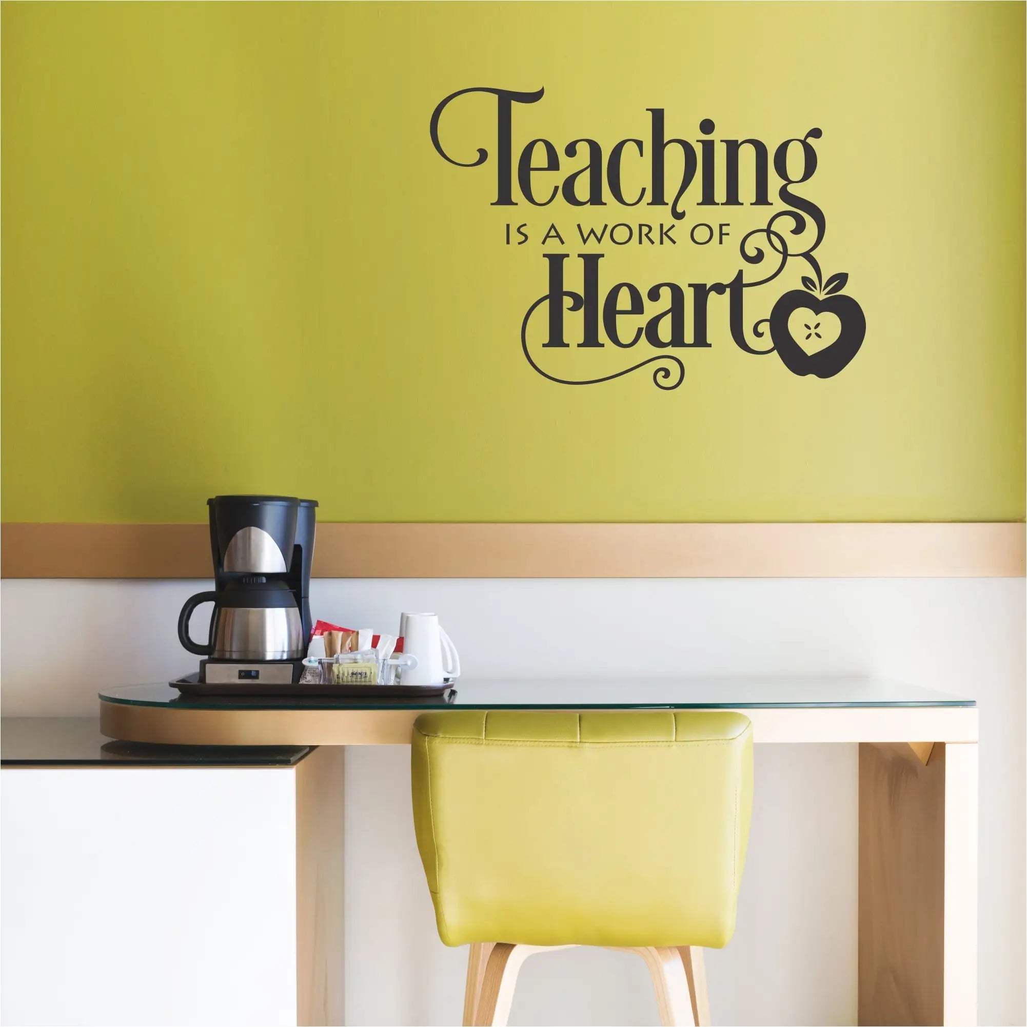 Teaching Is A Work Of Heart | Teachers Lounge Wall Art Decal - Black decal installed in teacher's lounge to remind them of their worth day in and day out!