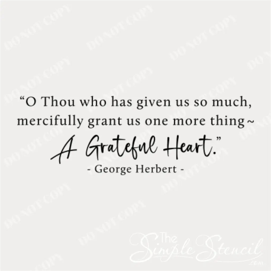 A product design of the George Herbert prayer "A Grateful Heart," showcasing its elegant mixed-font typography. Design by The Simple Stencil