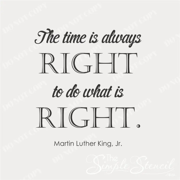 Vinyl wall decal with MLK Jr. quote about doing the right thing.