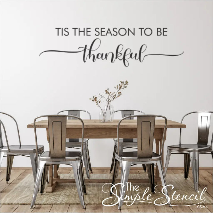 Tis the Season to be Thankful Wall Decal displayed prominently in a dining room, creating a festive vibe for the holidays.