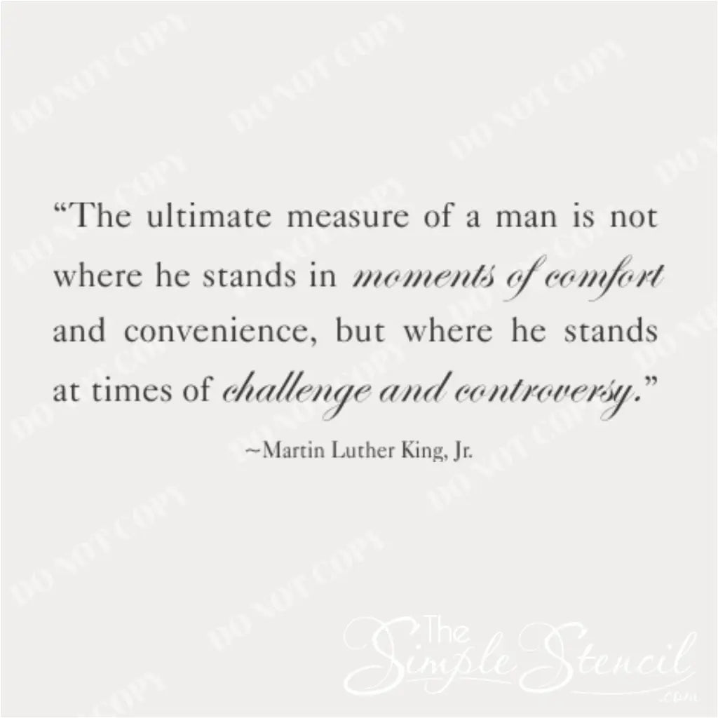 Encourage strength and resilience with this MLK Jr. quote decal: "The ultimate measure of a man..." A beautiful reminder to stand up for what's right.