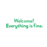 Welcome Everything Is Fine - The Good Place Wall Decal