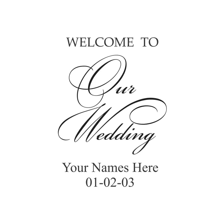 Welcome To Our Wedding