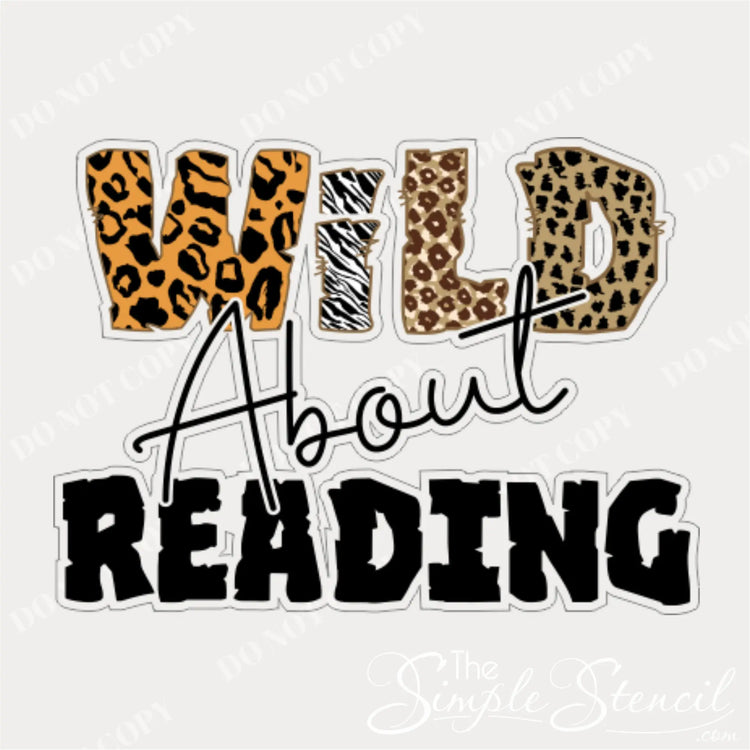 'Wild About Reading' wall decal to display as colorful wall decor in a school library, featuring animal print letters for 'WILD' and inspiring a love for books.