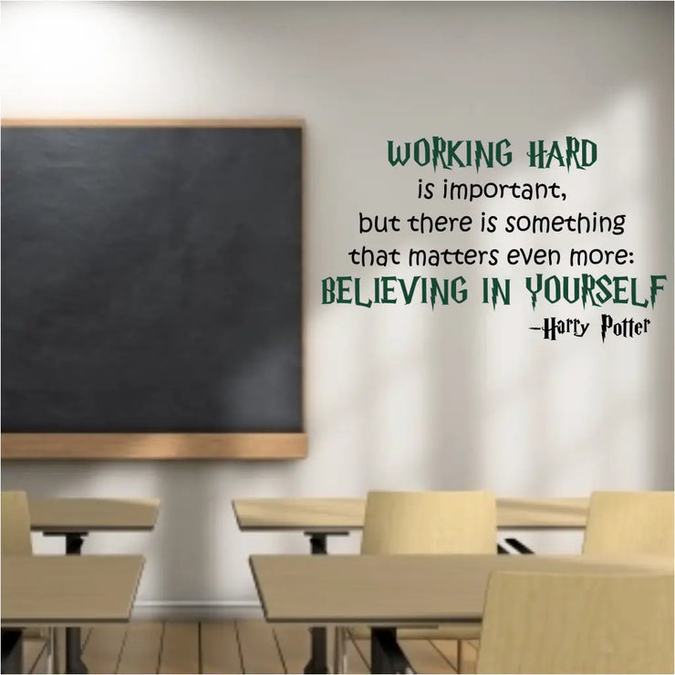 Working Hard Believe In Yourself - Harry Potter Wall Quote Decal