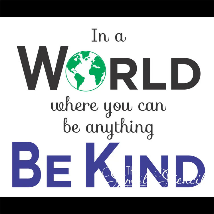 In A World Where You Can Be Anything Kind | Wall Decal