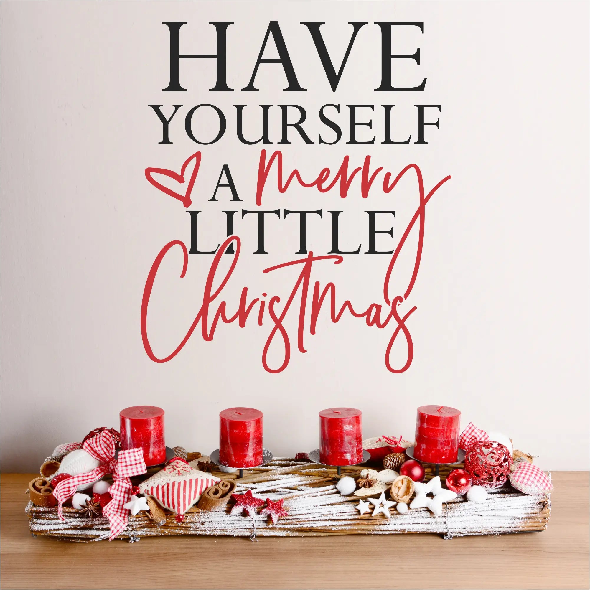 Have Yourself A Merry Little Christmas Cute Wall Decal Sticker over a Christmas decorated table scape. 